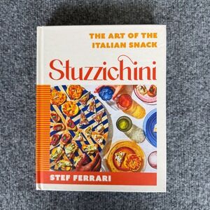 The Art of the Italian Snack Stuzzichini Cookbook Stef‎ Ferrari Recipes